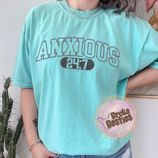 Anxious 24:7 Faux Embroidery