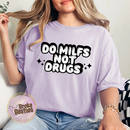 Do MILFs Not Drugs