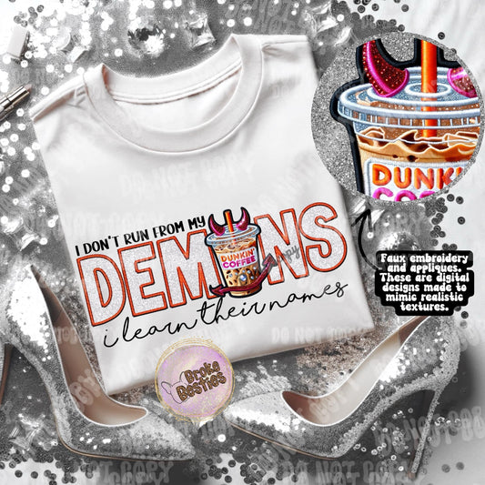 I Don't Run From My Demons Faux Embroidery (4 Versions, PT1)